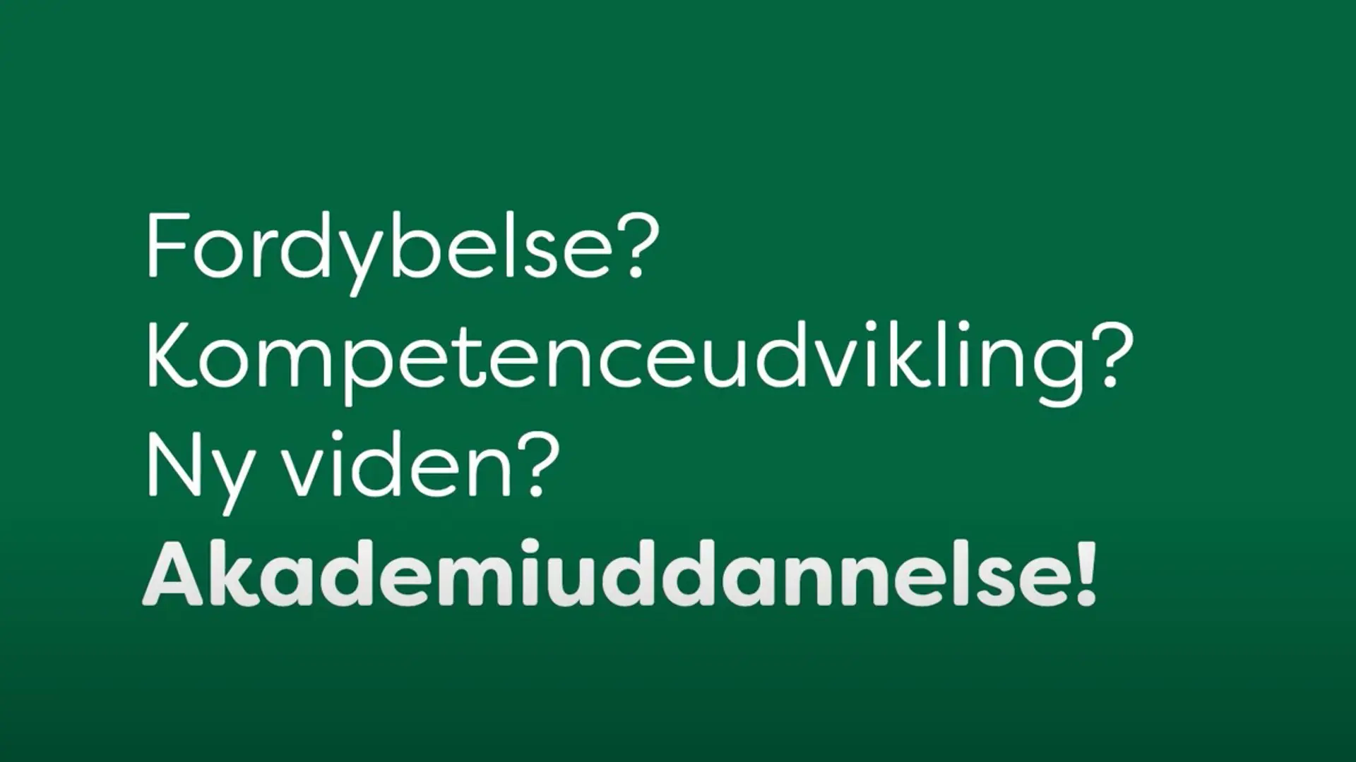 Akademiuddannelse - enkelte moduler eller en hel uddannelse